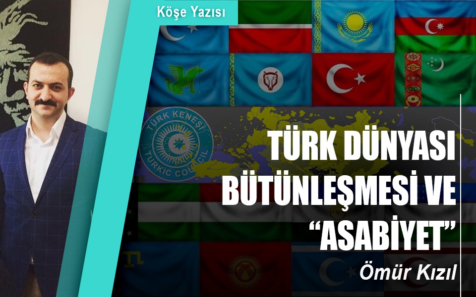 424048Türk Dünyası Bütünleşmesi ve “Asabiyet”.jpg